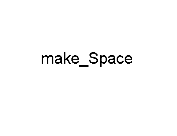 make_Space
